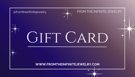 Gift Card | From The Infinite Jewelry